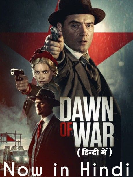 Dawn of War [O2] (2020) Hindi Dubbed HDRip download full movie